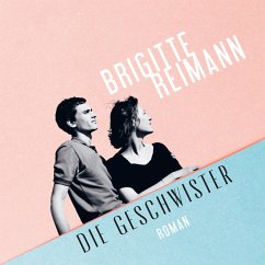 Die Geschwister (MP3-Download) - Reimann, Brigitte