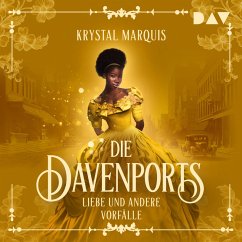 Die Davenports – Teil 1: Liebe und andere Vorfälle (MP3-Download) - Marquis, Krystal