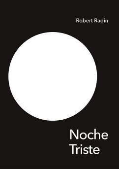 Noche Triste - A Memoir of Anorexia - Radin, Robert