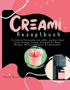 CREAMI Rezeptbuch - Gross, Paula