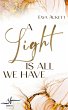 A Light Is All We Have - Bild 1