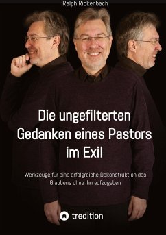Cover Die ungefilterten Gedanken eines Pastors im Exil