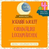 Johann Wolff: Odenwälder Lügenmärchen plus vier weitere Märchen (MP3-Download)