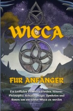 Wicca Für Anfänger - Murray, Lisa