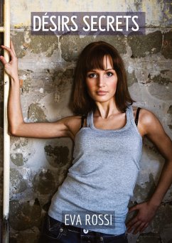 Désirs Secrets - Rossi, Eva