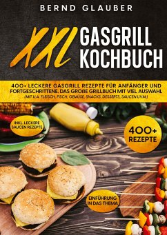 XXL Gasgrill Kochbuch - Glauber, Bernd
