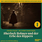 Sherlock Holmes und der Erbe des Rippers (Die Abenteuer des alten Sherlock Holmes, Folge 1) (MP3-Download)