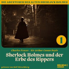 Sherlock Holmes und der Erbe des Rippers (Die Abenteuer des alten Sherlock Holmes, Folge 1) (MP3-Download) - Fraser, Charles; Doyle, Sir Arthur Conan