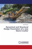 Dynamical and Structural Design Parameters of a Jaw Stone Crusher