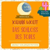 Johann Wolff: Das Schloss des Todes plus vier weitere Märchen (MP3-Download)
