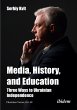 Media, History, and Education - Three... - Bild 1