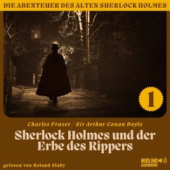 Sherlock Holmes und der Erbe des Rippers (Die Abenteuer des alten Sherlock Holmes, Folge 1) (MP3-Download) - Doyle, Sir Arthur Conan; Fraser, Charles