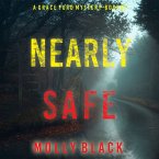 Nearly Safe (A Grace Ford FBI Thriller—Book Two) (MP3-Download)