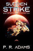 Sudden Strike (The Chronicle of the Final Light, #2) (eBook, ePUB)