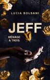 Jeff - Ménage à trois (eBook, ePUB)