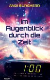 Im Augenblick durch die Zeit