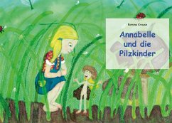 Annabelle und die Pilzkinder (eBook, ePUB) - Krause, Romina