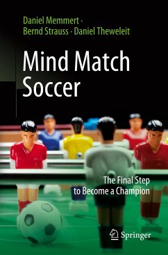 Mind Match Soccer - Memmert, Daniel;Strauß, Bernd;Theweleit, Daniel