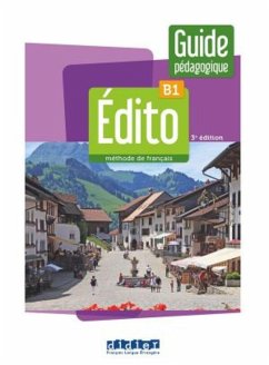 Édito B1, 3e édition. Guide pédagogique