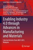 Enabling Industry 4.0 through Advances in Manufacturing and Materials