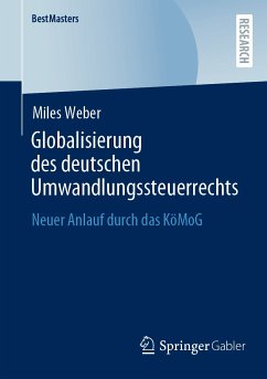 Globalisierung des deutschen Umwandlungssteuerrechts (eBook, PDF) - Weber, Miles