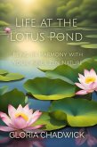Life at the Lotus Pond: Being in Harmony With Your Inner Zen Nature (Mindful Moments, #2) (eBook, ePUB)