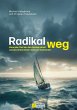 Radikal weg - Bild 1