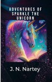 Adventures of Sparkle the Unicorn (eBook, ePUB)