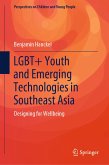 LGBT+ Youth and Emerging Technologies in Southeast Asia (eBook, PDF)