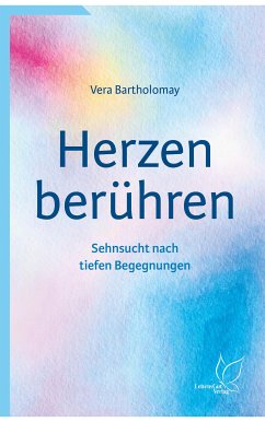 Herzen berühren (eBook, ePUB) - Bartholomay, Vera