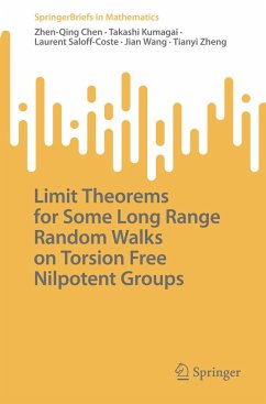 Limit Theorems for Some Long Range Random Walks on Torsion Free Nilpotent Groups - Chen, Zhen-Qing;Kumagai, Takashi;Saloff-Coste, Laurent