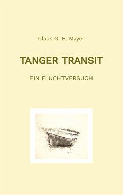 Tanger Transit - Mayer, Claus G. H.