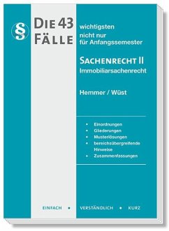 Die 43 wichtigsten Fälle Sachenrecht II - Immobiliarsachenrecht - Hemmer, Karl-Edmund;Wüst, Achim;Birn