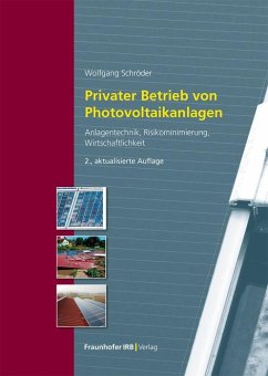 Privater Betrieb von Photovoltaikanlagen - Schröder, Wolfgang