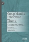 Group Identity Fabrication Theory (eBook, PDF)