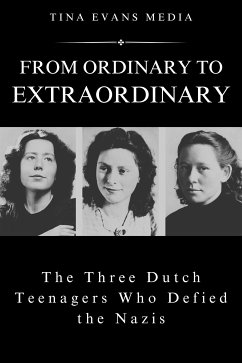 From Ordinary to Extraordinary (eBook, ePUB) - Evans, Tina