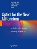 Optics for the New Millennium