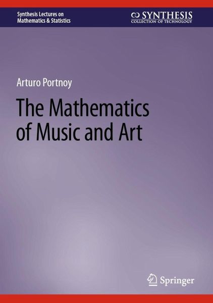 The Mathematics of Music and Art (eBook, PDF)