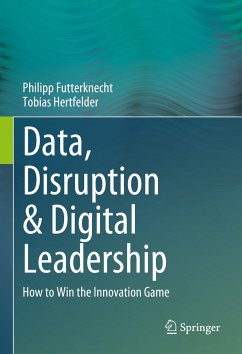 Data, Disruption & Digital Leadership (eBook, PDF) - Futterknecht, Philipp; Hertfelder, Tobias