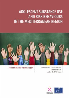 Adolescent substance use and risk behaviours in the Mediterranean Region (eBook, ePUB) - Benedetti, Elisa; Cotichini, Rodolfo; Molinaro, Sabrina