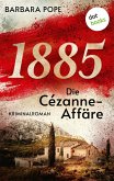 1885 - Die Cézanne-Affäre (eBook, ePUB)