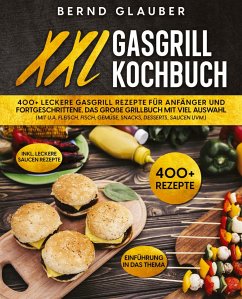 XXL Gasgrill Kochbuch - Glauber, Bernd