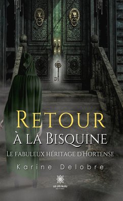 Retour à la Bisquine (eBook, ePUB) - Delobre, Karine
