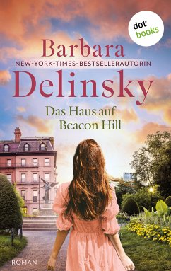 Das Haus auf Beacon Hill (eBook, ePUB) - Delinsky, Barbara