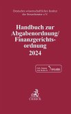 Handbuch zur Abgabenordnung / Finanzgerichtsordnung 2024