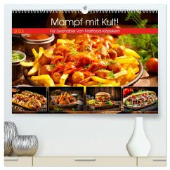 Mampf mit Kult! - Für Liebhaber von Fastfood-Klassikern (hochwertiger Premium Wandkalender 2024 DIN A2 quer), Kunstdruck in Hochglanz - Frost, Anja