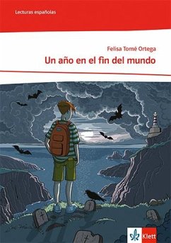 Un año en el fin del mundo. Lektüre 2. Lernjahr - Tomé Ortega, Felisa