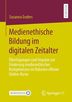 Medienethische Bildung im digitalen Zeitalter (eBook, PDF) - Endres, Susanna