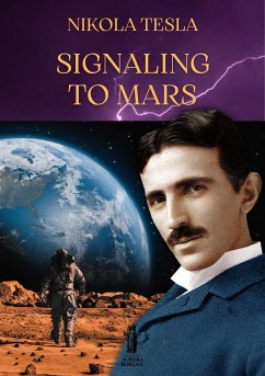 Signaling to Mars (eBook, ePUB) - Tesla, Nikola