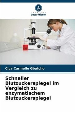 Schneller Blutzuckerspiegel im Vergleich zu enzymatischem Blutzuckerspiegel - Gbatcho, Cica Carmelle